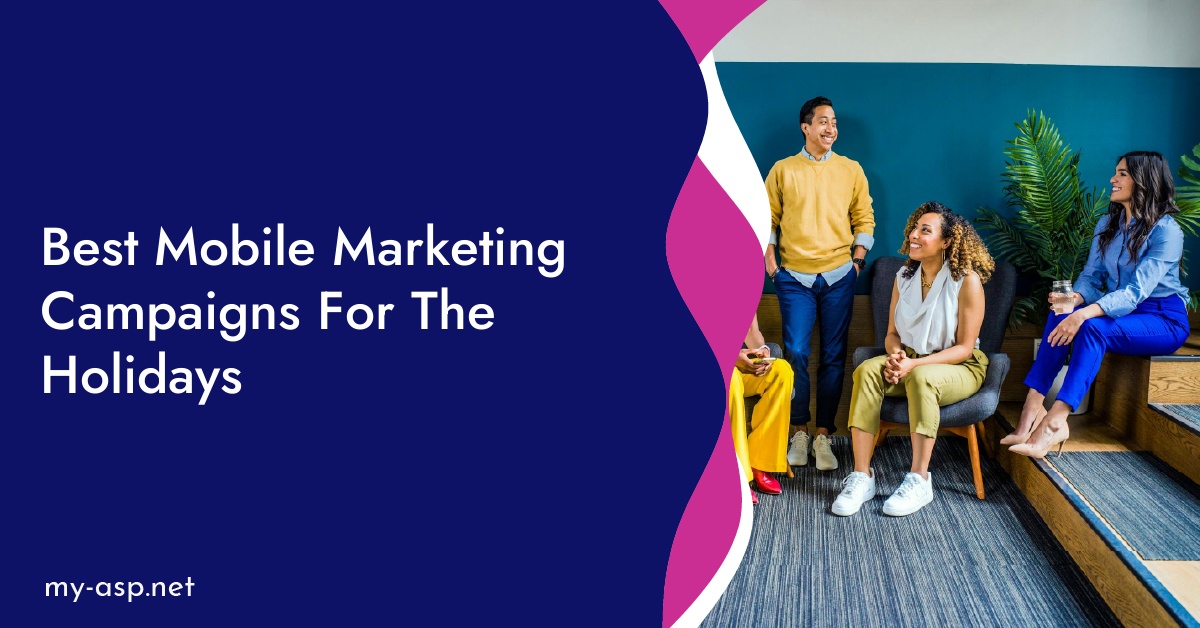 Best Mobile Marketing Campaigns For The Holidays