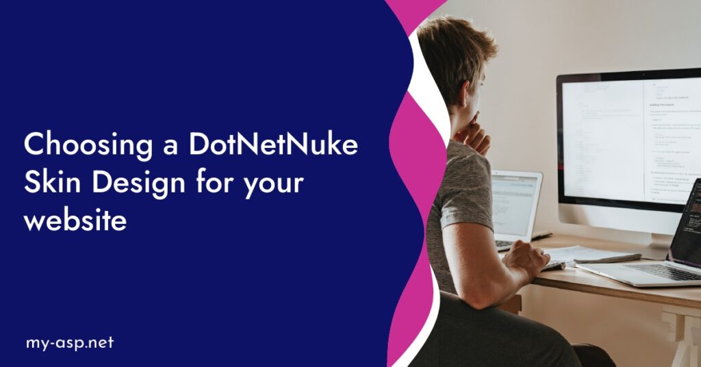 Choosing a DotNetNuke Skin Design for your website
