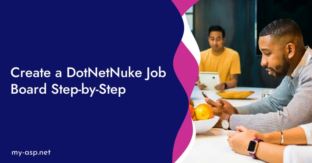 Create a DotNetNuke Job Board Step-by-Step