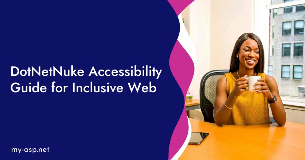 DotNetNuke Accessibility Guide for Inclusive Web