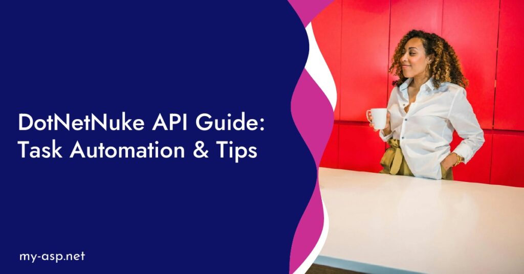 DotNetNuke API Guide: Task Automation & Tips