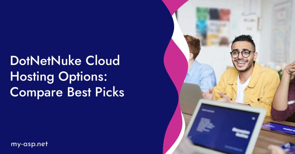 DotNetNuke Cloud Hosting Options: Compare Best Picks