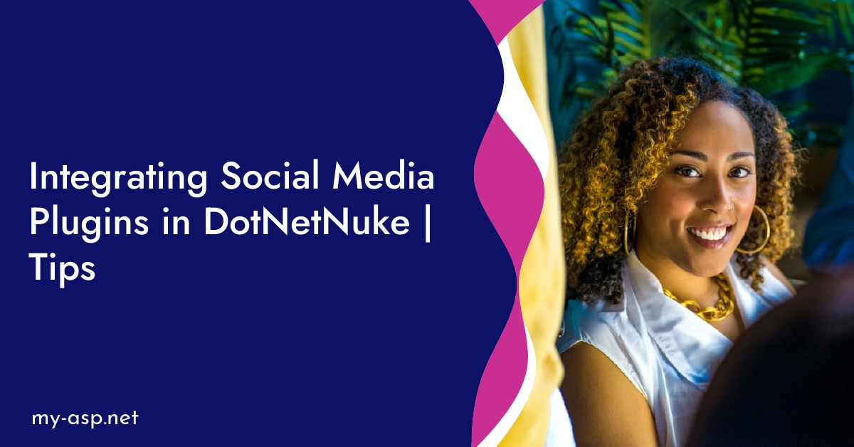 Integrating Social Media Plugins in DotNetNuke | Tips