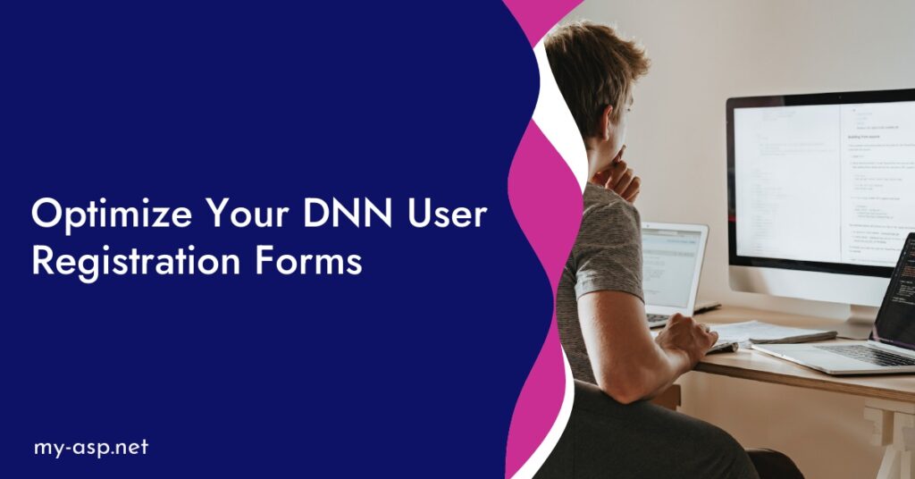 Optimize Your DNN User Registration Forms