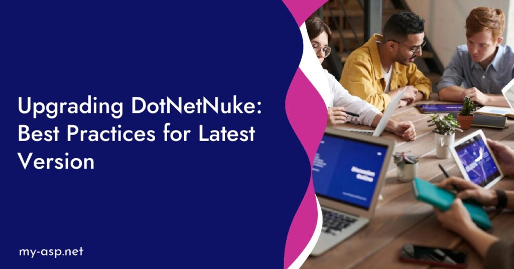Upgrading DotNetNuke: Best Practices for Latest Version